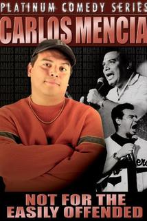 Profilový obrázek - Carlos Mencia: Not for the Easily Offended