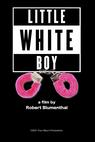 Little White Boy (2002)
