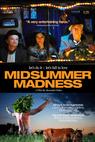 Midsummer Madness (2007)