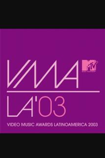 Profilový obrázek - MTV Video Music Awards Latinoamérica 2003