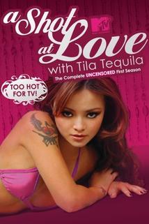 "A Shot at Love with Tila Tequila"  - A Shot at Love with Tila Tequila