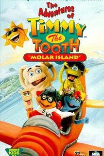 Profilový obrázek - "The Adventures of Timmy the Tooth"