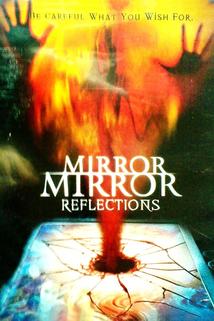Profilový obrázek - Mirror, Mirror IV: Reflection