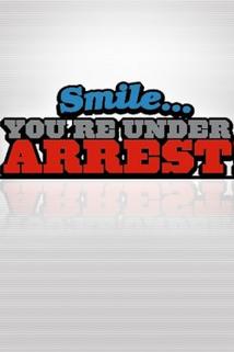 Profilový obrázek - "Smile... You're Under Arrest!"