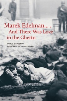 Profilový obrázek - Marek Edelman... And There Was Love in the Ghetto