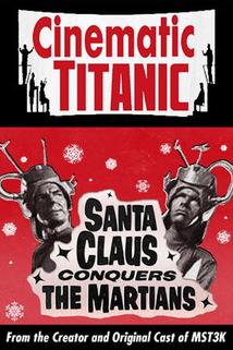 Profilový obrázek - Cinematic Titanic: Santa Claus Conquers the Martians