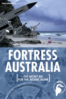 Profilový obrázek - Fortress Australia: The Secret Bid for the Atomic Bomb