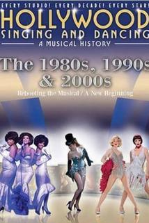 Profilový obrázek - Hollywood Singing & Dancing: A Musical History - 1980s, 1990s and 2000s