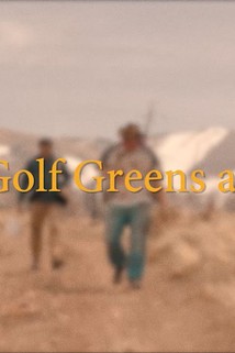 All the Golf Greens Are Gone
