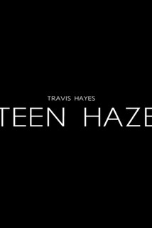 Profilový obrázek - Travis Hayes: Teen Haze