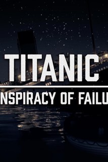 Profilový obrázek - Titanic: Conspiracy of Failure