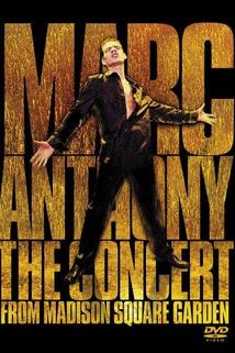 Profilový obrázek - Marc Anthony: The Concert from Madison Square Garden