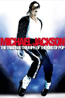 Profilový obrázek - Michael Jackson: The Trial and Triumph of the King of Pop