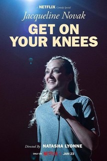 Profilový obrázek - Jacqueline Novak: Get on Your Knees