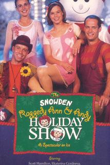 Profilový obrázek - The Snowden, Raggedy Ann and Andy Holiday Show