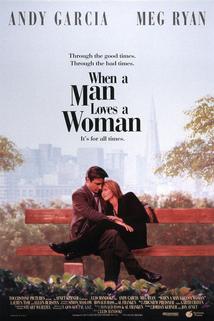 Když muž miluje ženu  - When a Man Loves a Woman