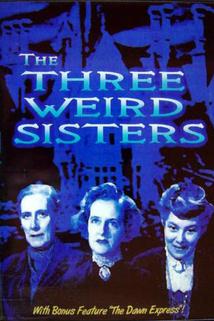 The Three Weird Sisters