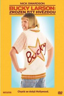 Bucky Larson: Zrozen být hvězdou  - Bucky Larson: Born to Be a Star