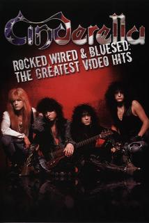 Profilový obrázek - Cinderella: Rocked, Wired & Bluesed - The Greatest Video Hits