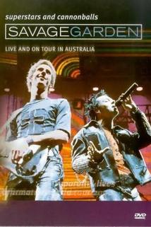 Profilový obrázek - Savage Garden: Superstars and Cannonballs: Live and on Tour in Australia