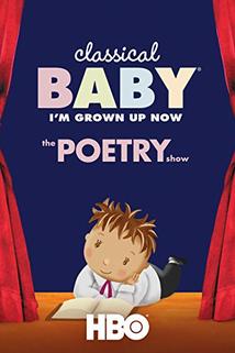 Profilový obrázek - Classical Baby (I'm Grown Up Now): The Poetry Show