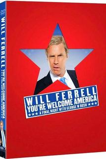 Profilový obrázek - Will Ferrell: You're Welcome America - A Final Night with George W Bush