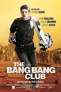 Bang Bang Club  - Bang Bang Club, The