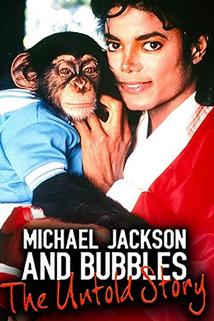 Profilový obrázek - Michael Jackson and Bubbles: The Untold Story