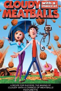 Profilový obrázek - A Recipe for Success: The Making of 'Cloudy with a Chance of Meatballs'