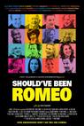 Should've Been Romeo (2012)