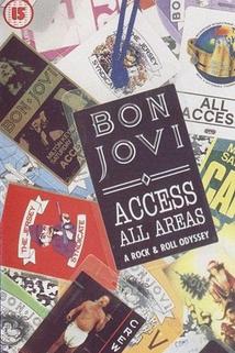 Profilový obrázek - Bon Jovi: Access All Areas - A Rock & Roll Odyssey