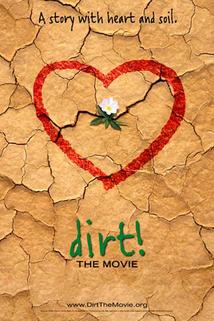 Půda!  - Dirt! The Movie