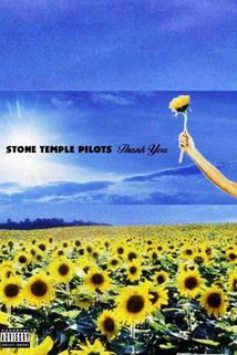Stone Temple Pilots: Thank You  - Stone Temple Pilots: Thank You