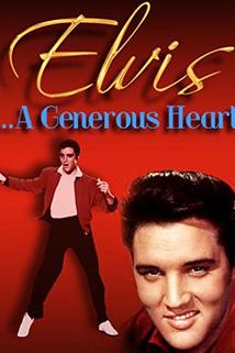 Profilový obrázek - Elvis: A Generous Heart