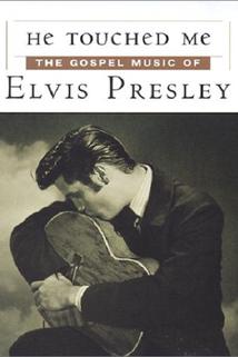 Profilový obrázek - He Touched Me: The Gospel Music of Elvis Presley