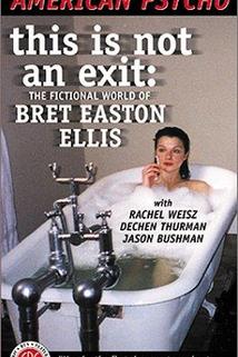 Profilový obrázek - This Is Not an Exit: The Fictional World of Bret Easton Ellis