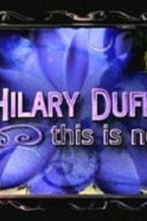 Profilový obrázek - Hilary Duff: This Is Now!