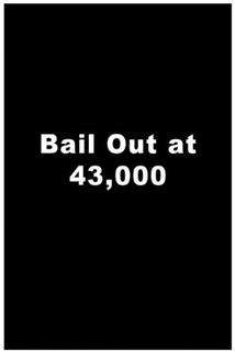 Profilový obrázek - Bailout at 43,000