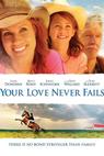 Love Never Fails (2011)