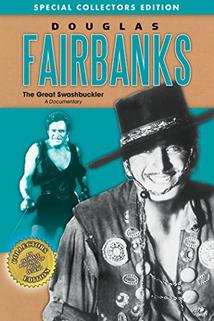 Profilový obrázek - Douglas Fairbanks: The Great Swashbuckler