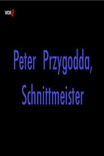 Peter Przygodda, Schnittmeister