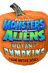 Monsters vs Aliens: Mutant Pumpkins from Outer Space 