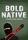 Bold Native (2010)