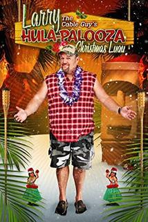 Profilový obrázek - Larry the Cable Guy's Hula-Palooza Christmas Luau