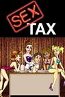 Sex Tax: Based on a True Story (2010)
