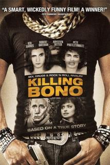 Je třeba zabít Bona  - Killing Bono