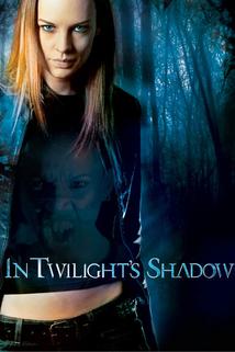 In Twilight's Shadow  - In Twilight's Shadow