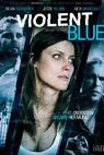 Violent Blue (2011)