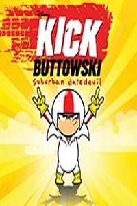 Kick Buttowski: Hrdina předměstí  - Kick Buttowski: Suburban Daredevil