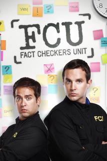 FCU: Fact Checkers Unit  - FCU: Fact Checkers Unit